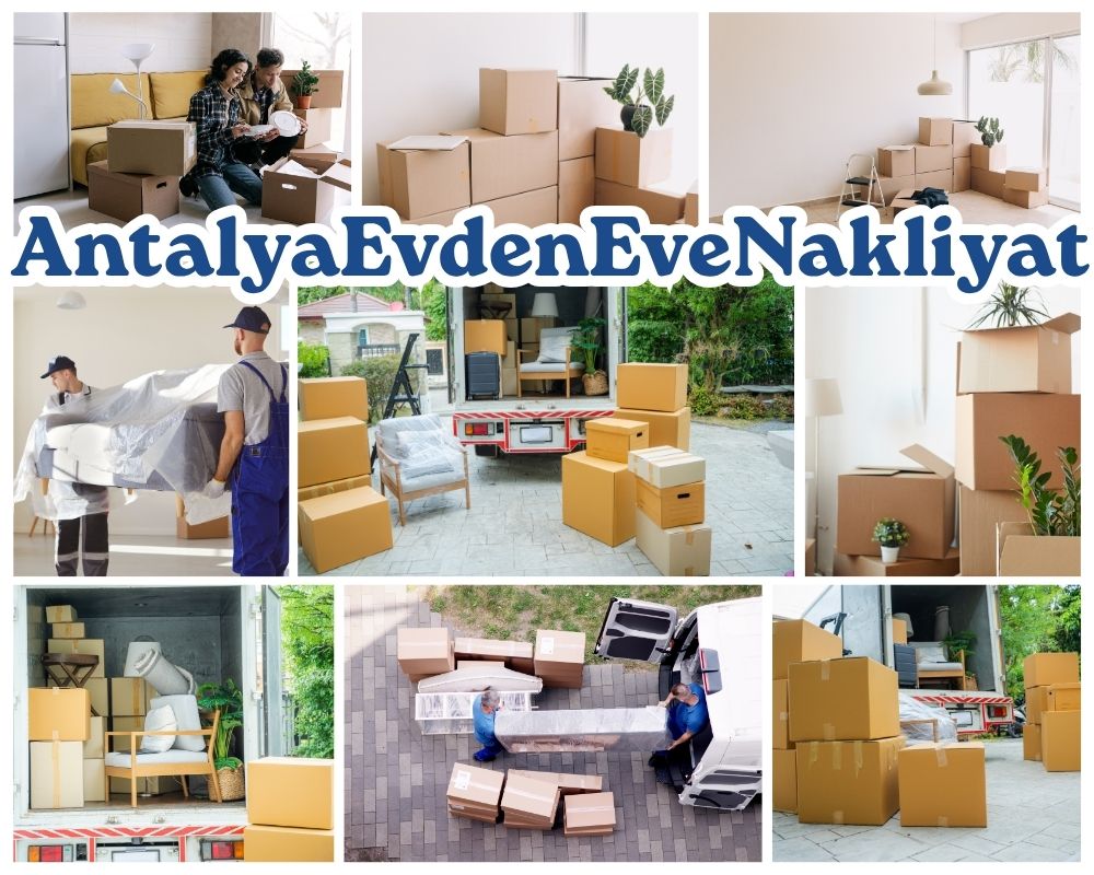 Antalya Çerkeş Evden Eve Nakliyat